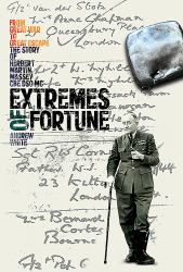 Extremes of Fortune : From Great War to Great Escape. the Story of Herbert Martin Massey, CBE, DSO, MC