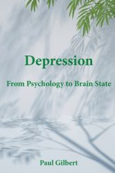 Depression : From Psychology to Brain State