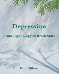 Depression : From Psychology to Brain State