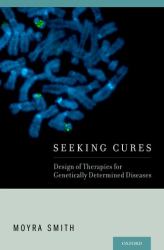 Seeking Cures : Design of Therapies for Genetically Determined Diseases