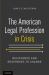 The American Legal Profession in Crisis : Resistance and Responses to Change