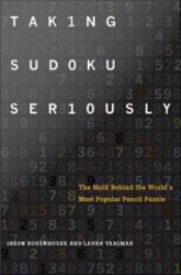 Taking Sudoku Seriously: The Math Behind the World's Most Popular Pencil Puzzle