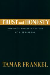 Trust and Honesty: America's Business Culture at a Crossroad