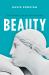 Beauty: The Fortunes of an Ancient Greek Idea