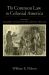 The Common Law in Colonial America Vol. II : Volume II: the Middle Colonies and the Carolinas, 1660-1730