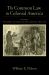 Common Law in Colonial America: Volume II: The Middle Colonies and the Carolinas, 1660-1730