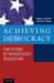 Achieving Democracy : The Future of Progressive Regulation