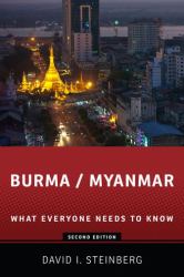 Burma/Myanmar : What Everyone Needs to Know®