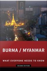 Burma/Myanmar: What Everyone Needs to Know