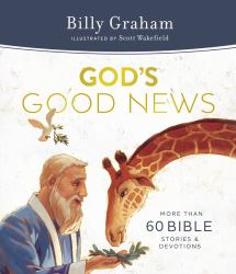 God's Good News : More Than 60 Bible Stories and Devotions