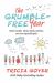 The Grumble-Free Year : Twelve Months, Eleven Family Members, and One Impossible Goal