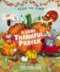 A Very Thankful Prayer Seek and Find : A Fall Poem of Blessings and Gratitude