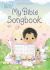 Precious Moments: My Bible Songbook