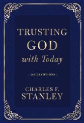 Trusting God with Today : 365 Devotions