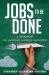 Jobs to Be Done : A Roadmap for Customer-Centered Innovation