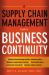 A Supply Chain Management : Guide to Business Continuity