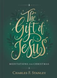 The Gift of Jesus : Meditations for Christmas