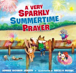 A Very Sparkly Summertime Prayer