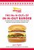 The Ins-N-Outs of in-N-Out Burger : The Inside Story of California's First Drive-Through and How It Became a Beloved Cultural Icon