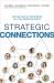 Strategic Connections : The New Face of Networking in a Collaborative World