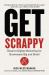 Get Scrappy : Smarter Digital Marketing for Businesses Big and Small