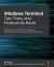 Windows Terminal Tips, Tricks, and Productivity Hacks : Optimize Your Command-Line Usage and Development Processes with Pro-level Techniques