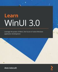 Learn WinUI 3. 0 : Leverage the Power of WinUI, the Future of Native Windows Application Development