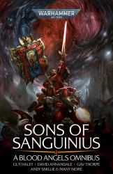 Sons of Sanguinius: a Blood Angels Omnibus