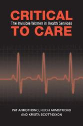 Critical to Care : The Invisible Women in Health Services