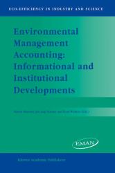 Environmental Management Accounting : Informational and Institutional Developments