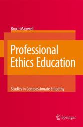 Professional Ethics Education : Studies in Compassionate Empathy