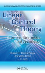 Linear Control Theory : Structure, Robustness, and Optimization