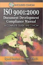 Iso 9001 : 2000 Document Development Compliance Manual: a Complete Guide and CD-ROM