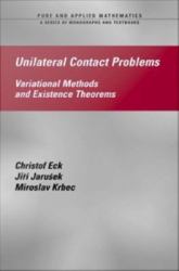 Unilateral Contact Problems : Variational Methods and Existence Theorems