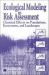 Ecological Modeling in Risk Assessment : Chemical Effects on Populations, Ecosystems, and Landscapes