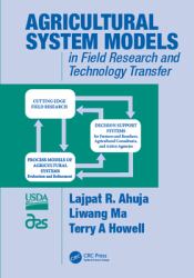 Agricultural System Models in Field Research and Technology Transfer