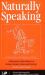 Naturally Speaking : A Dictionary of Quotations on Biology, Botany, Nature and Zoology, Second Edition