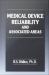 Medical Device Reliability and Associated Areas