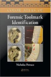 Color Atlas of Forensic Toolmark Identification