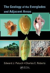 The Geology of the Everglades and Adjacent Areas