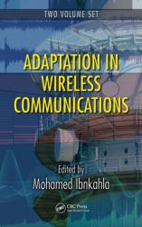 Adaptation in Wireless Communications - 2 Volume Set