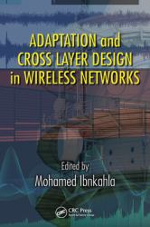 Adaptation and Cross Layer Design in Wireless Networks