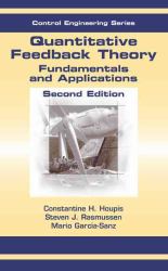 Quantitative Feedback Theory : Fundamentals and Applications, Second Edition