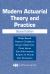 Modern Actuarial Theory and Practice