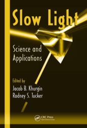 Slow Light : Science and Applications