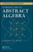 Introduction to Abstract Algebra