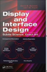 Display and Interface Design : Subtle Science, Exact Art