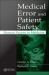 Medical Error and Patient Safety : Human Factors in Medicine