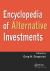 Encyclopedia of Alternative Investments