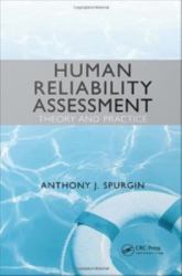 Human Reliability Assessment Theory and Practice